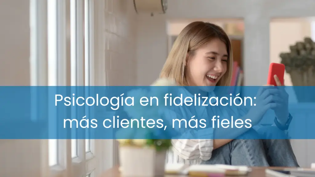 psicología fidelización